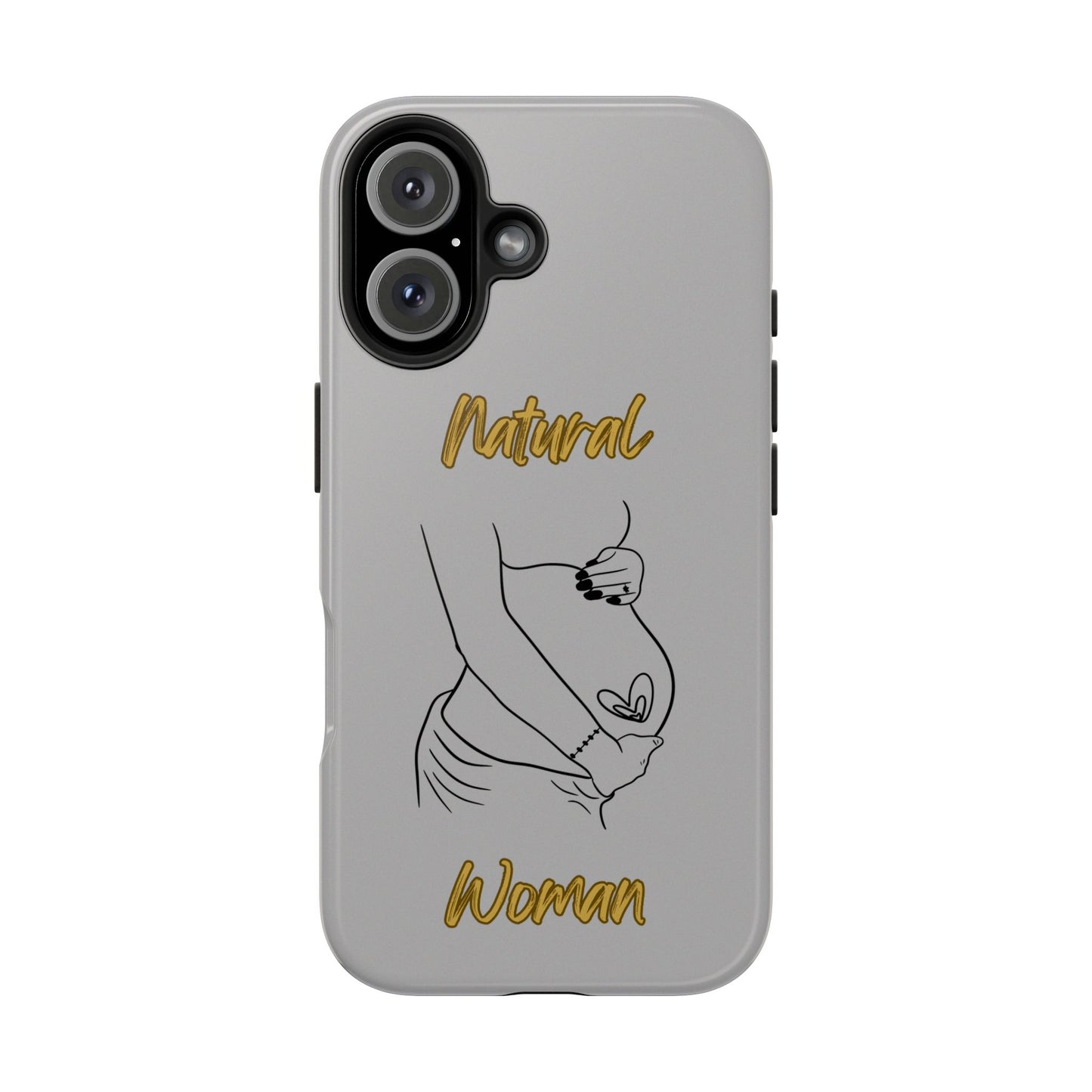 Natural Woman Loved In & Out (BL)Tough Phone Cases LIGHT GREY