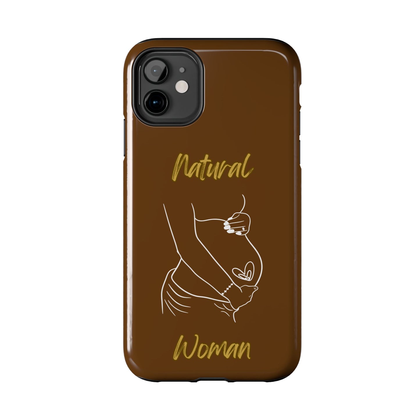 Natural Woman Loved In & Out (WL)Tough Phone Cases BROWN