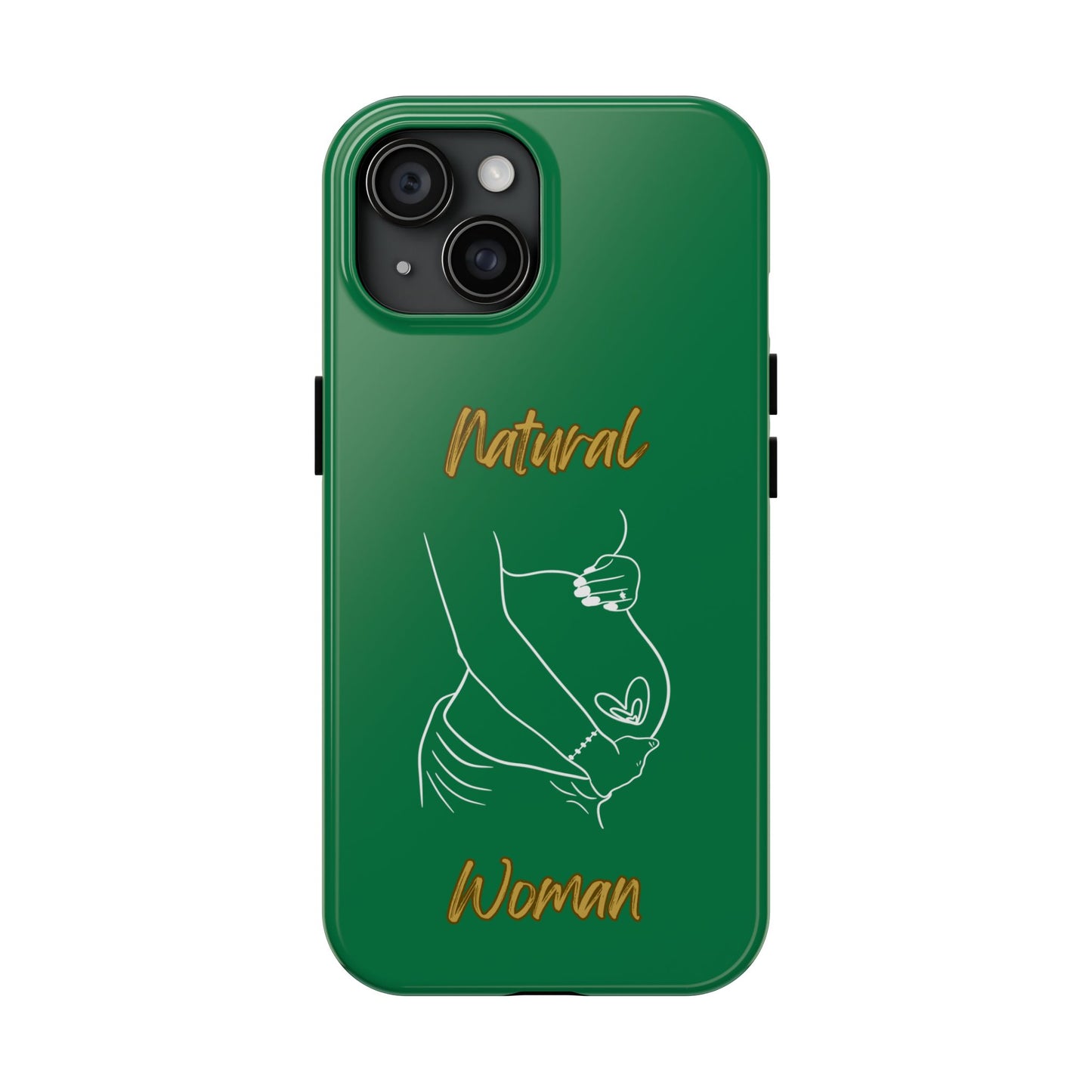 Natural Woman Loved In & Out (WL)Tough Phone Cases DARK GREEN