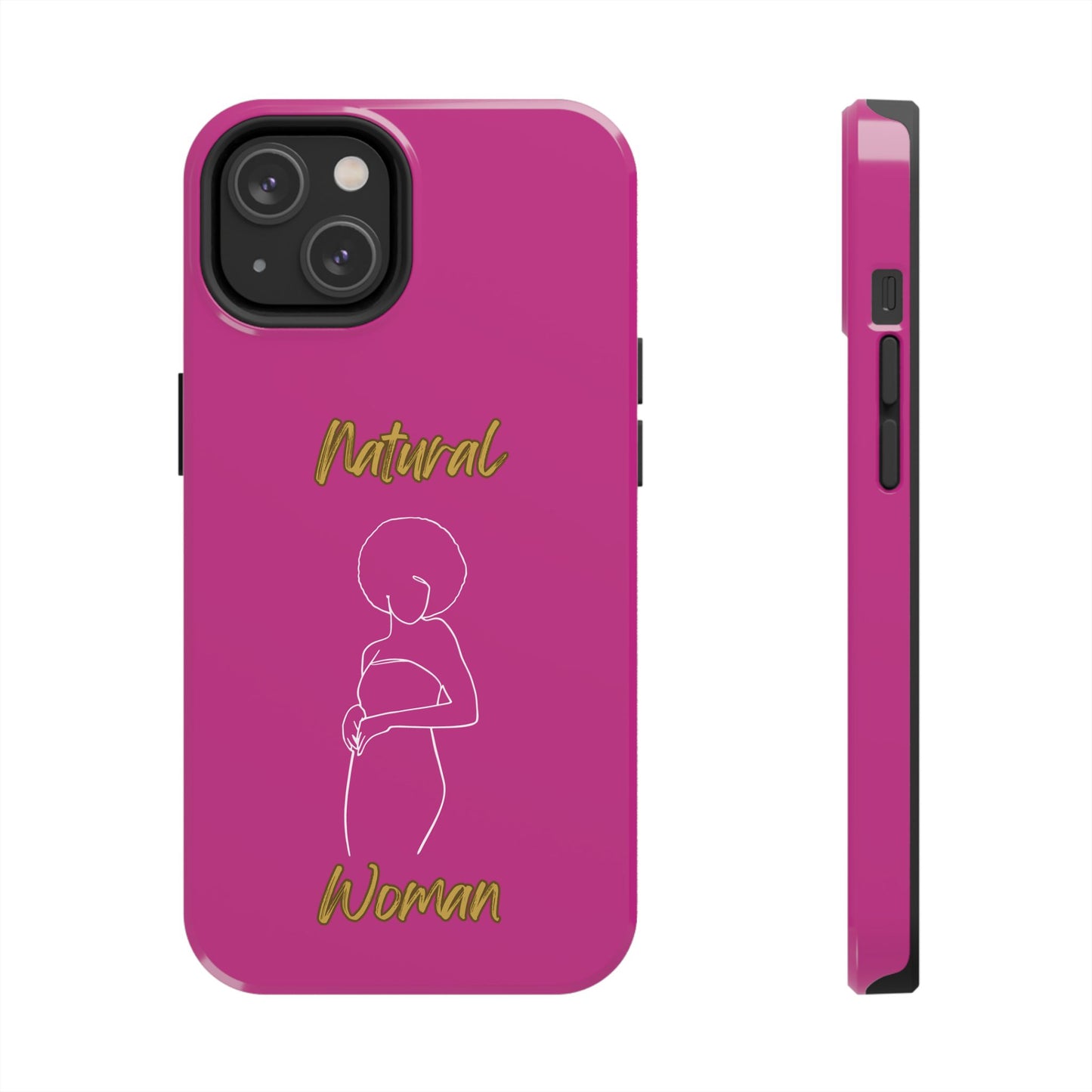 Natural Woman Sho Nuff (WL)Tough Phone Cases PINK