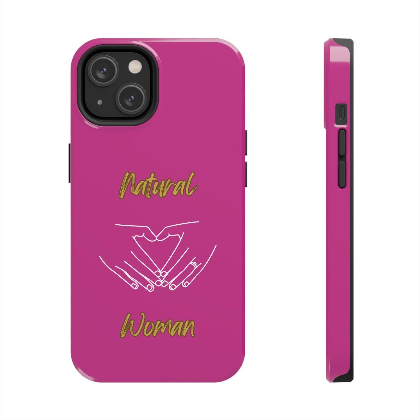 Natural Woman I Love You (WL)Tough Phone Cases PINK