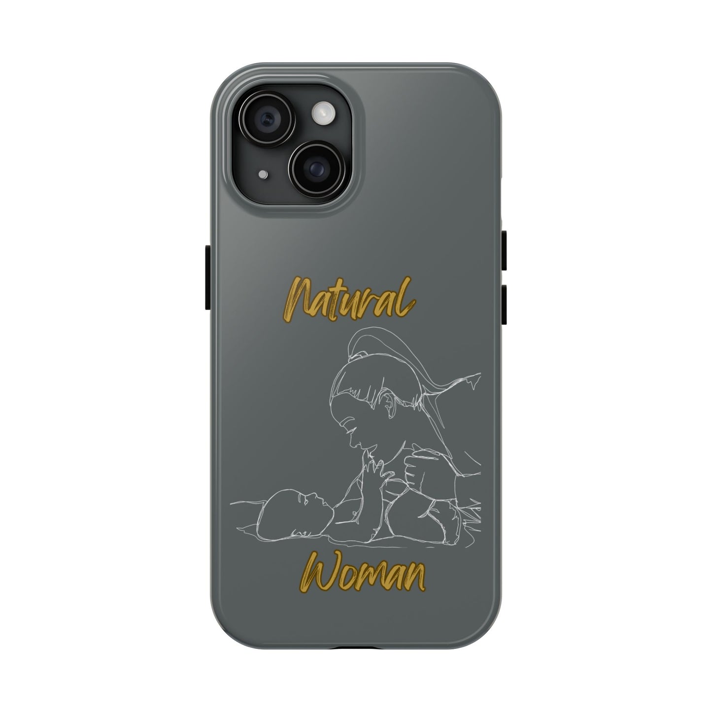 Natural Woman New Life (WL)Tough Phone Cases DARK GREY