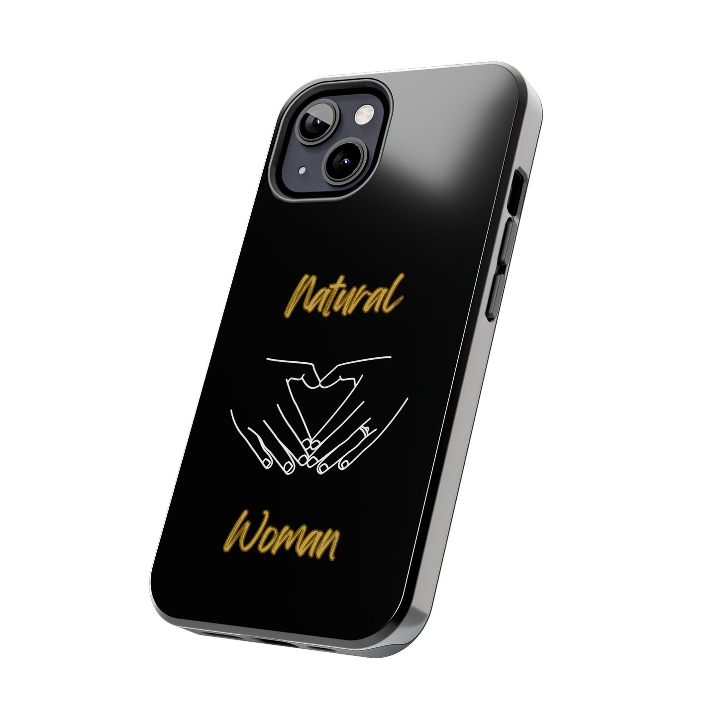Natural Woman I Love You (WL)Tough Phone Cases BLACK