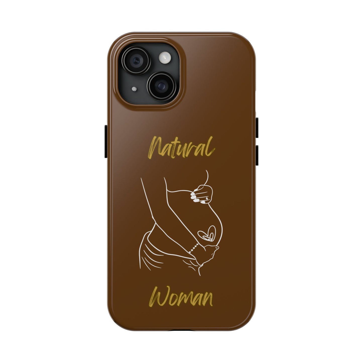 Natural Woman Loved In & Out (WL)Tough Phone Cases BROWN