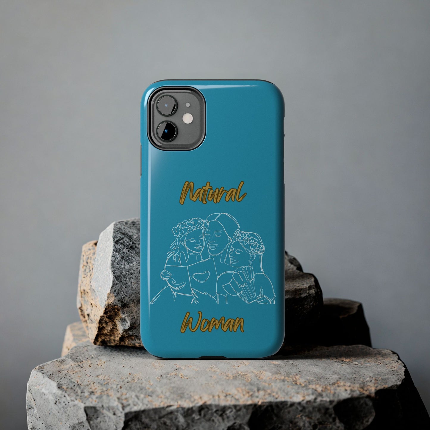 Natural Woman Me & My Girls (WL)Tough Phone Cases TURQUOISE