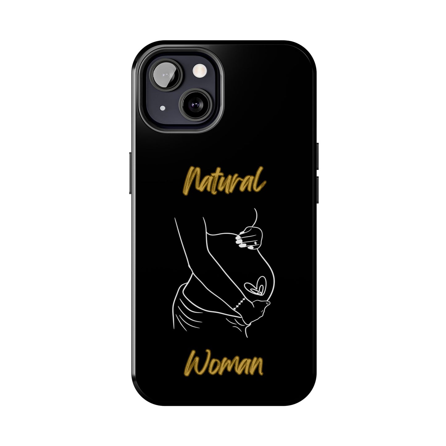 Natural Woman Loved In & Out (WL)Tough Phone Cases BLACK