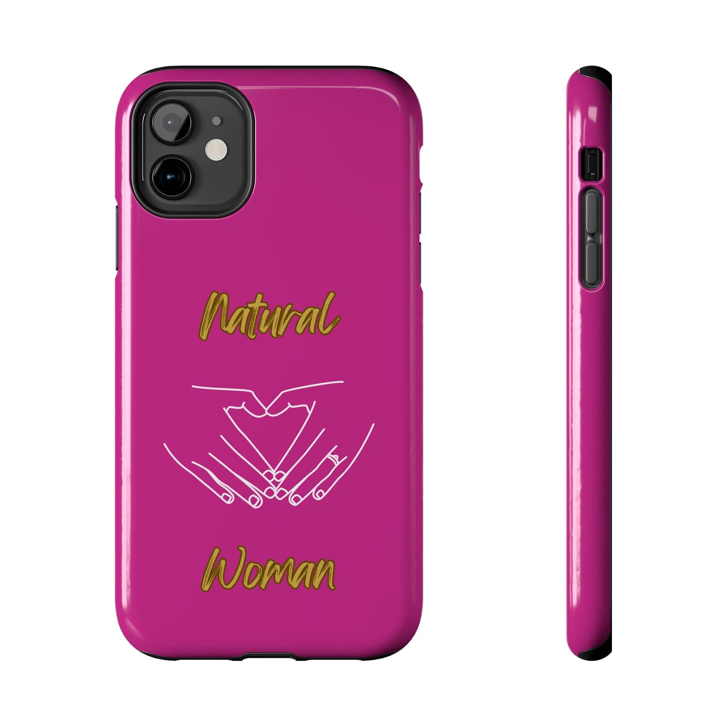 Natural Woman I Love You (WL)Tough Phone Cases PINK