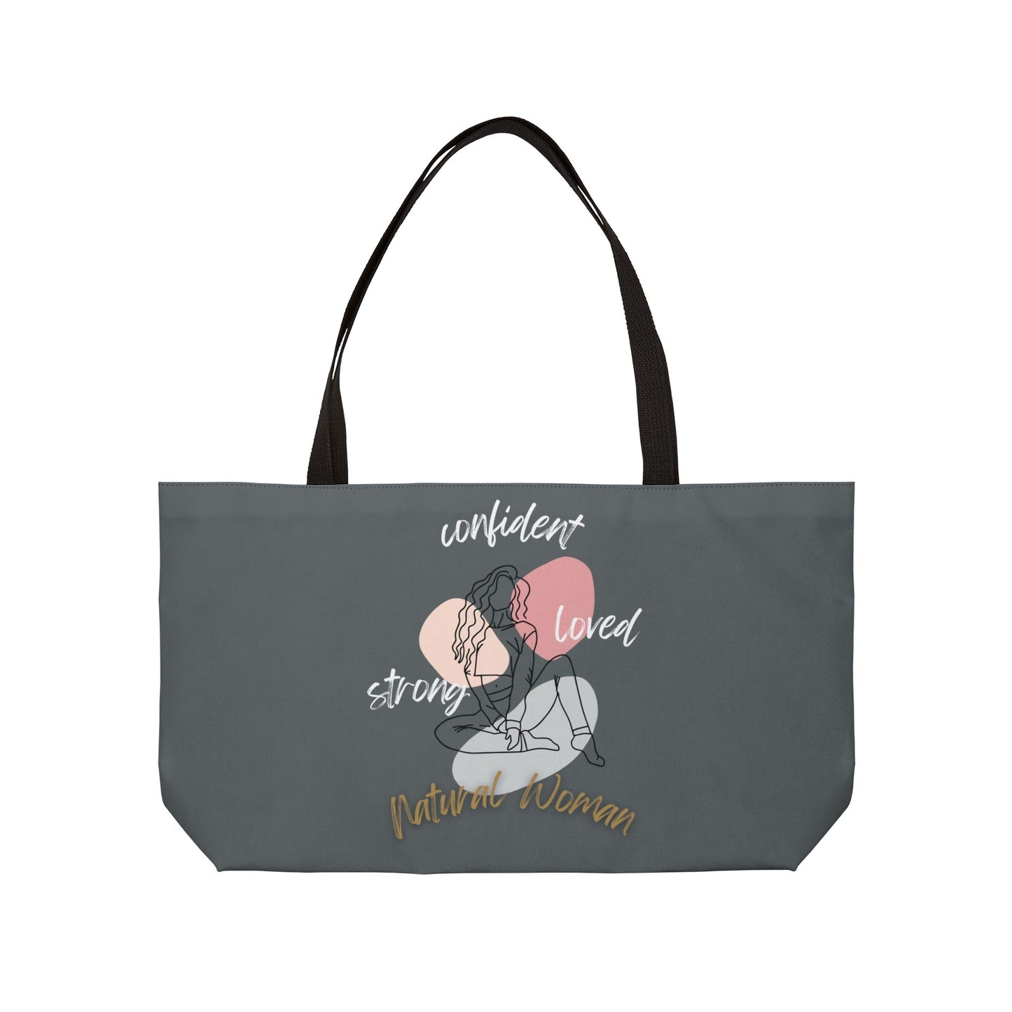 Natural Woman Strong Confident Loved (WL) Weekender Tote Bag DARK GREY