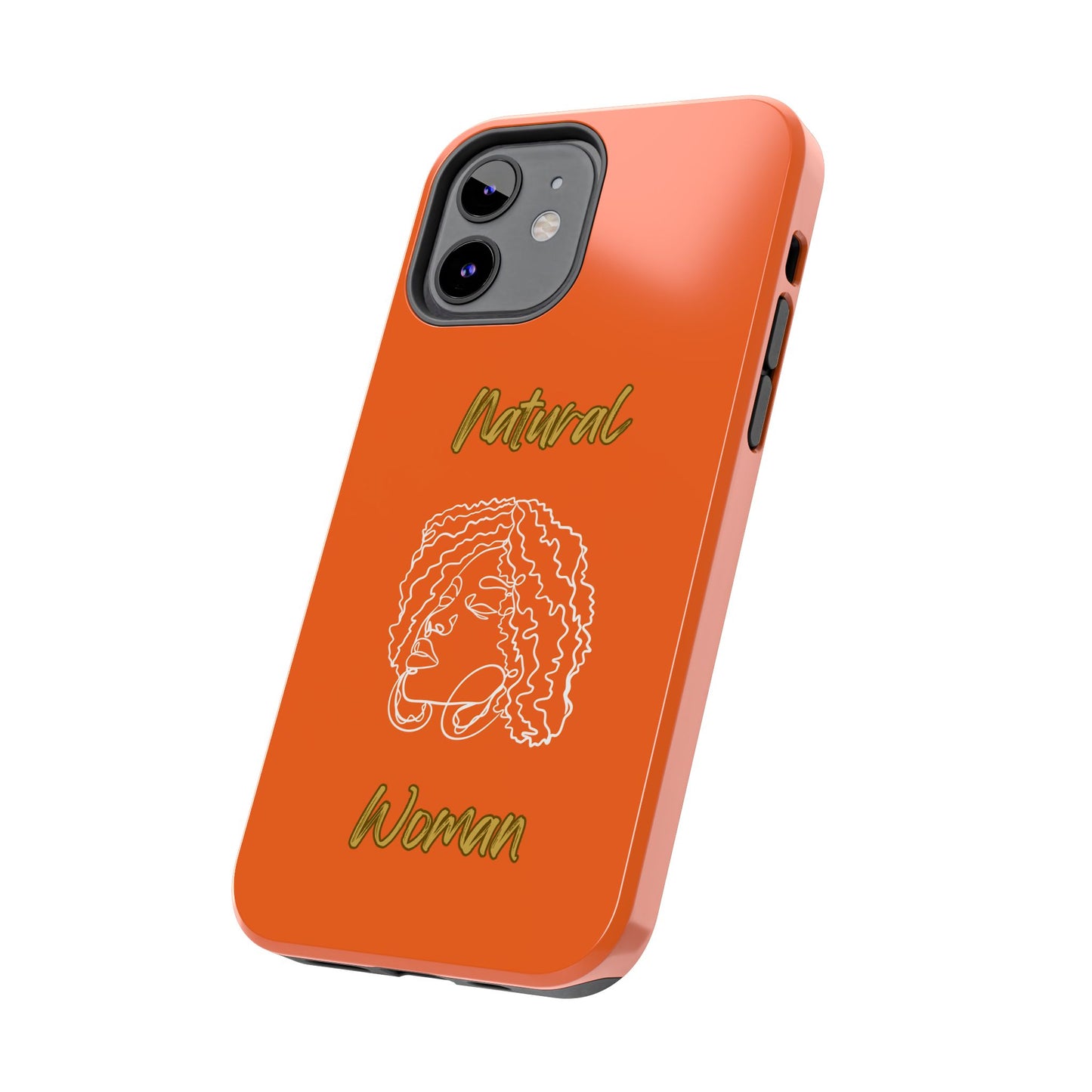 Natural Woman Naturally Me (WL)Tough Phone Cases ORANGE