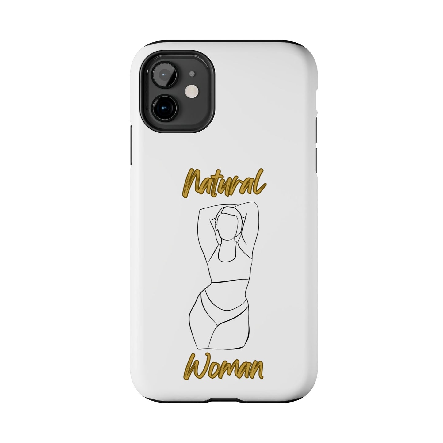 Natural Woman I Love Me (BL)Tough Phone Cases WHITE