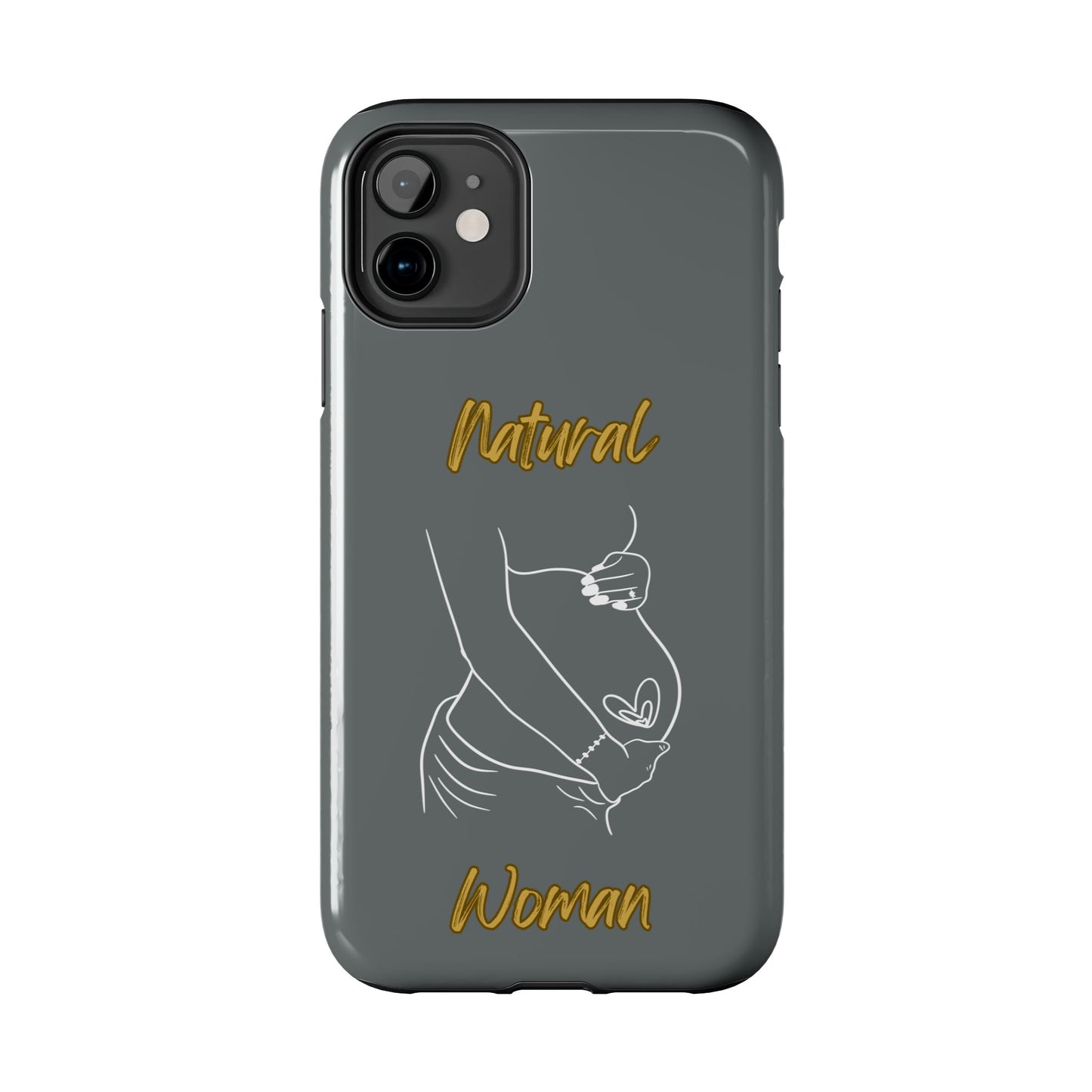 Natural Woman Loved In & Out (WL)Tough Phone Cases DARK GREY
