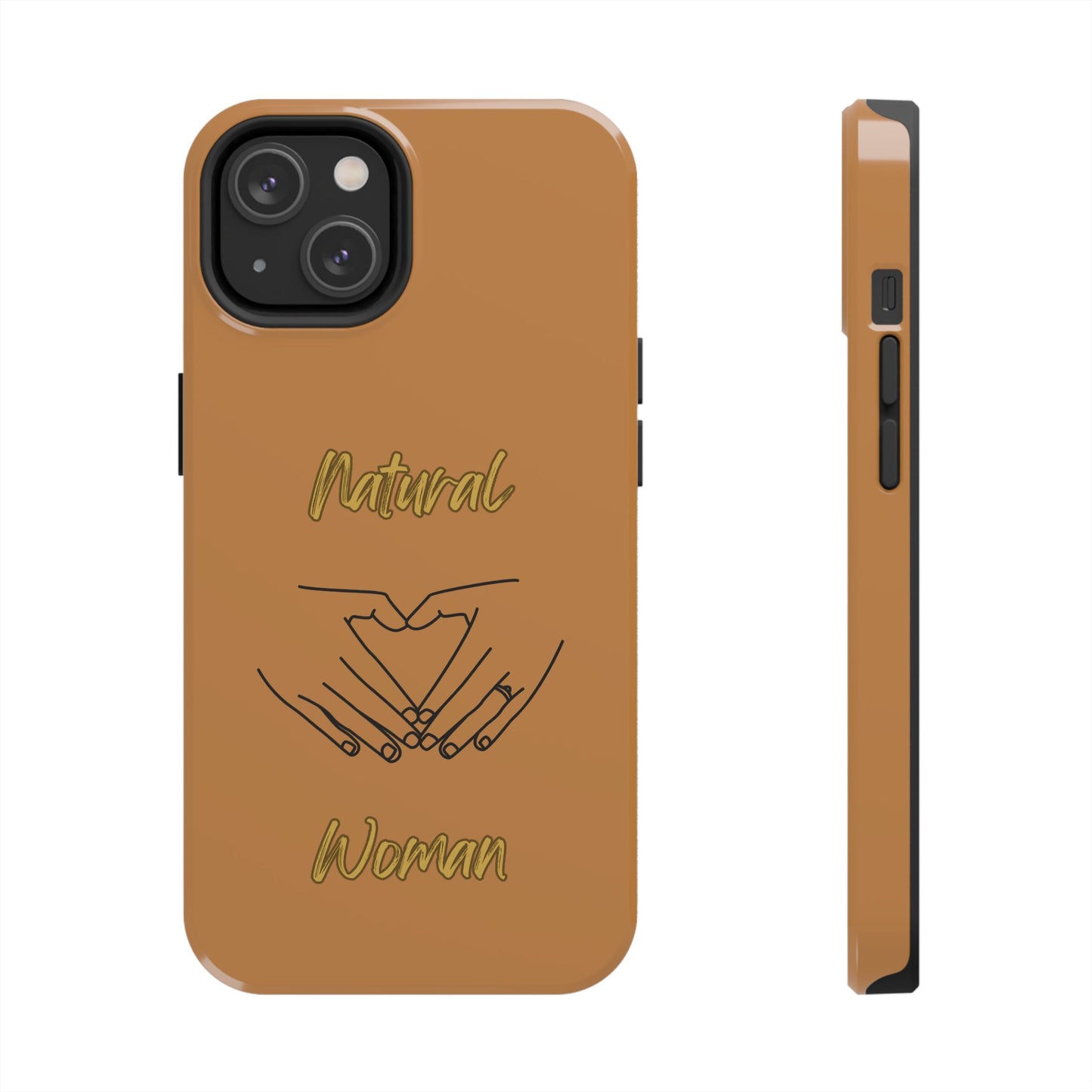 Natural Woman I Love You (BL)Tough Phone Cases LIGHT BROWN