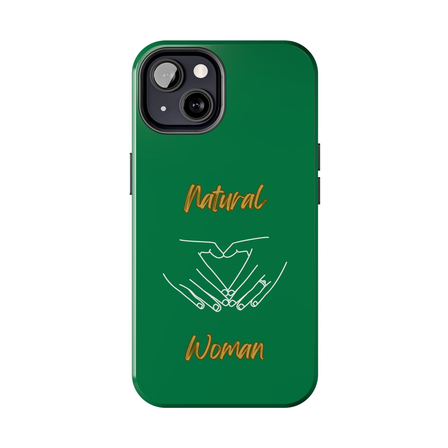 Natural Woman I Love You (WL)Tough Phone Cases DARK GREEN