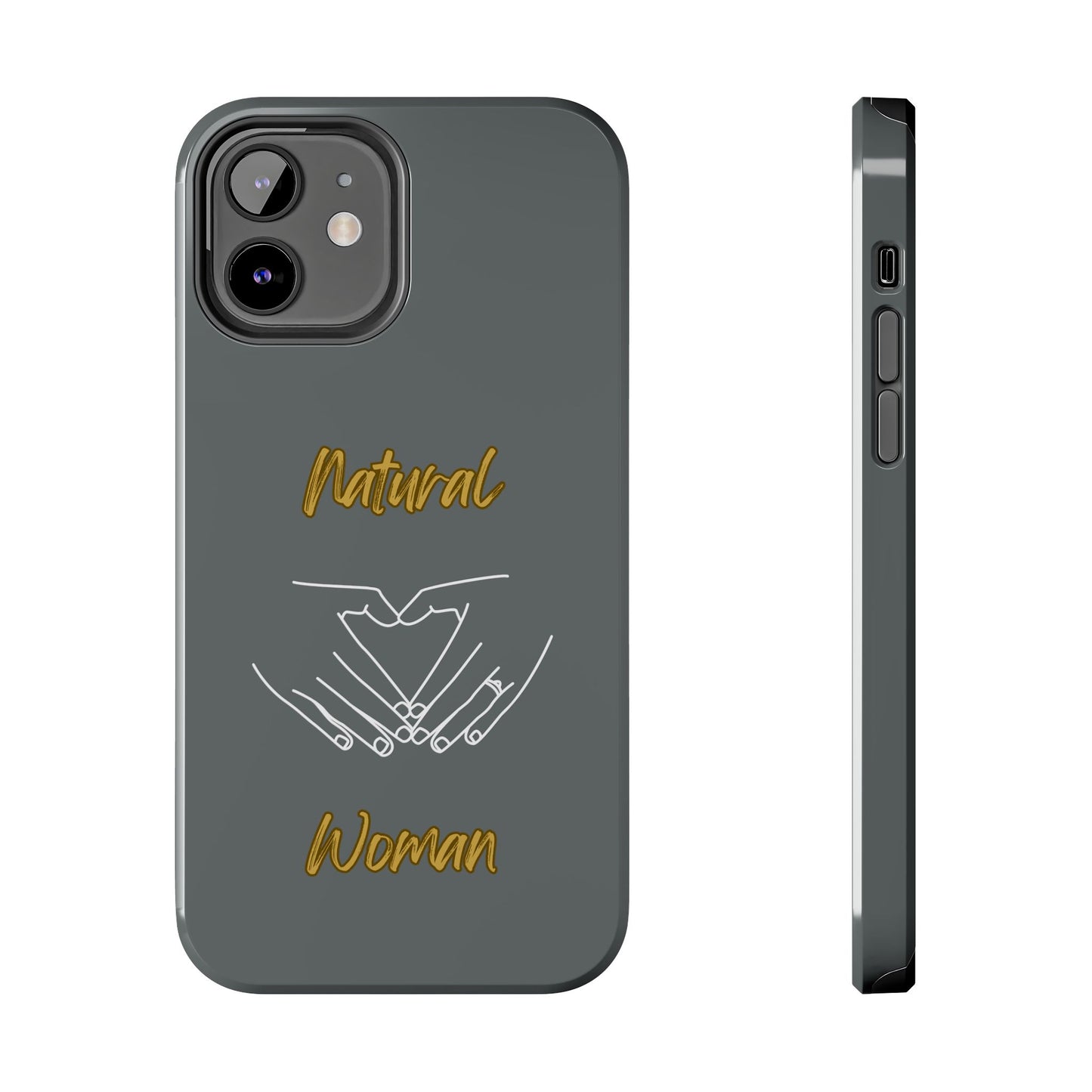 Natural Woman I Love You (WL)Tough Phone Cases DARK GREY
