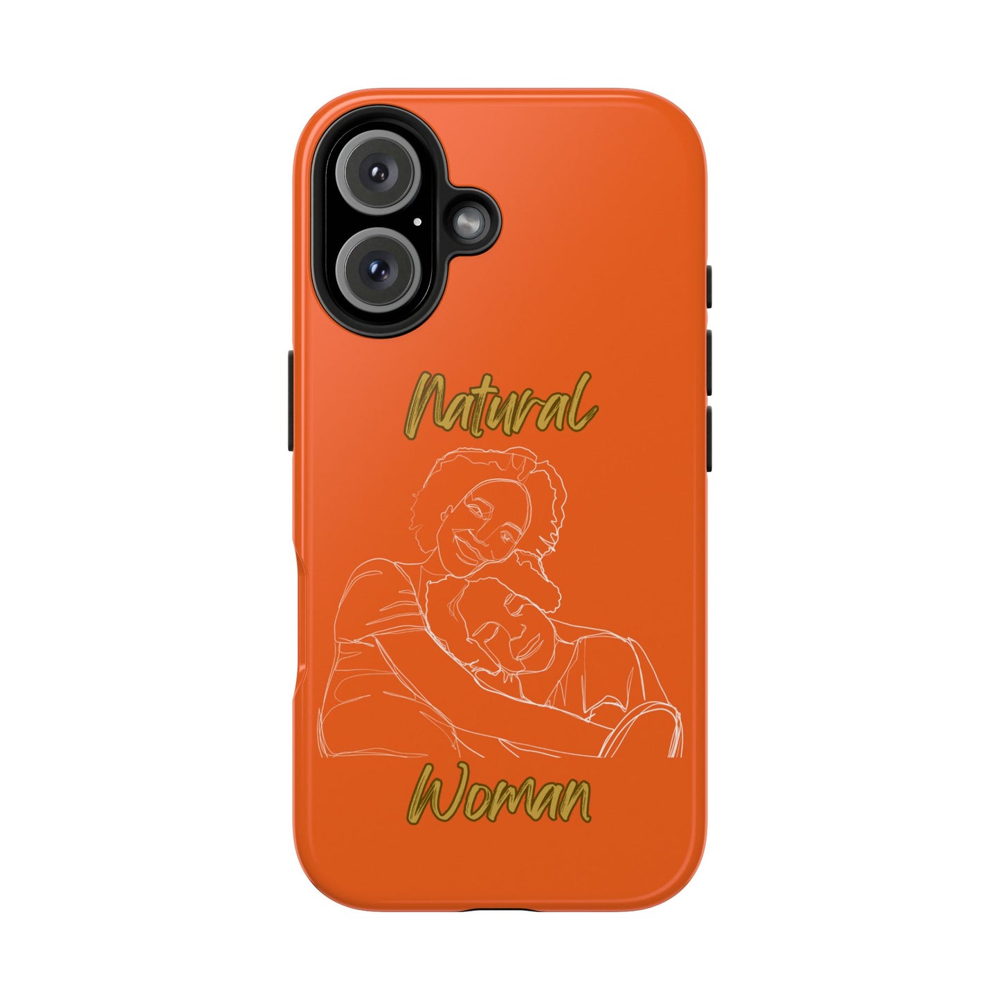 Natural Woman Loving Embrace (WL)Tough Phone Cases ORANGE