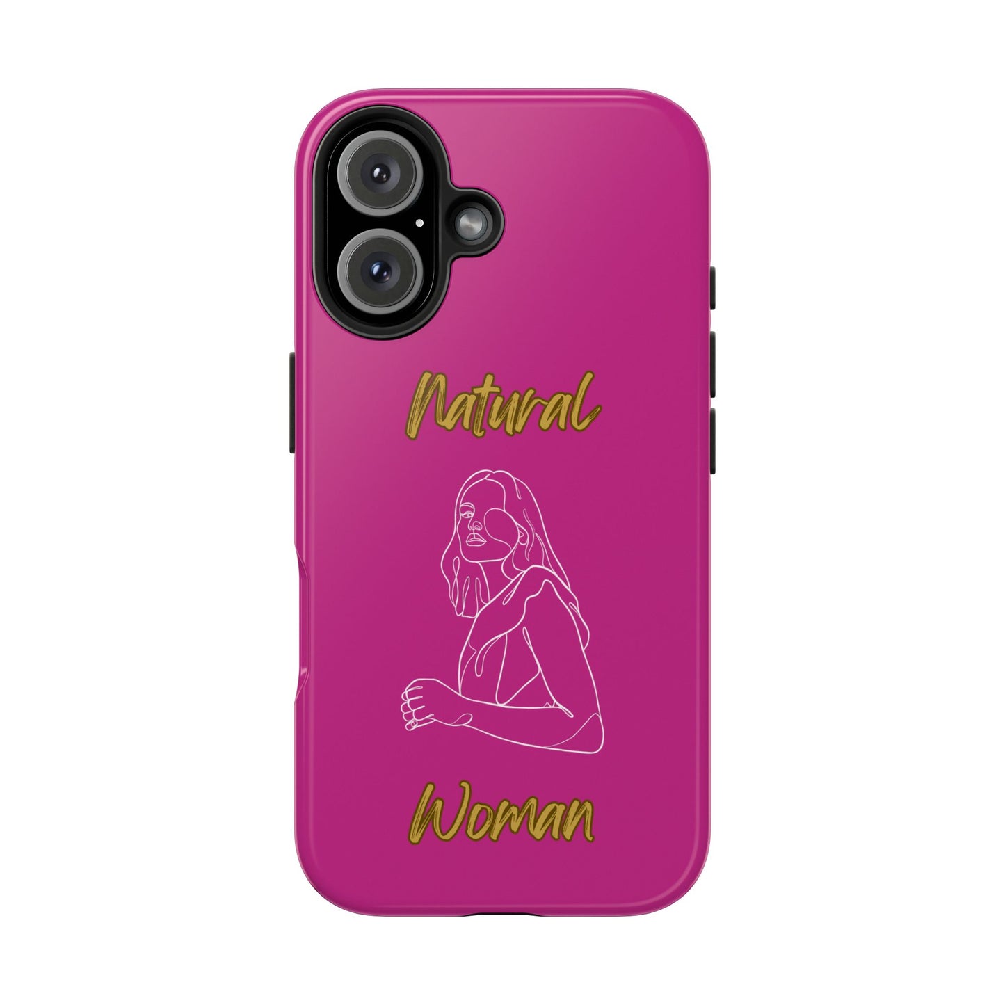 Natural Woman Care Free (WL)Tough Phone Cases PINK