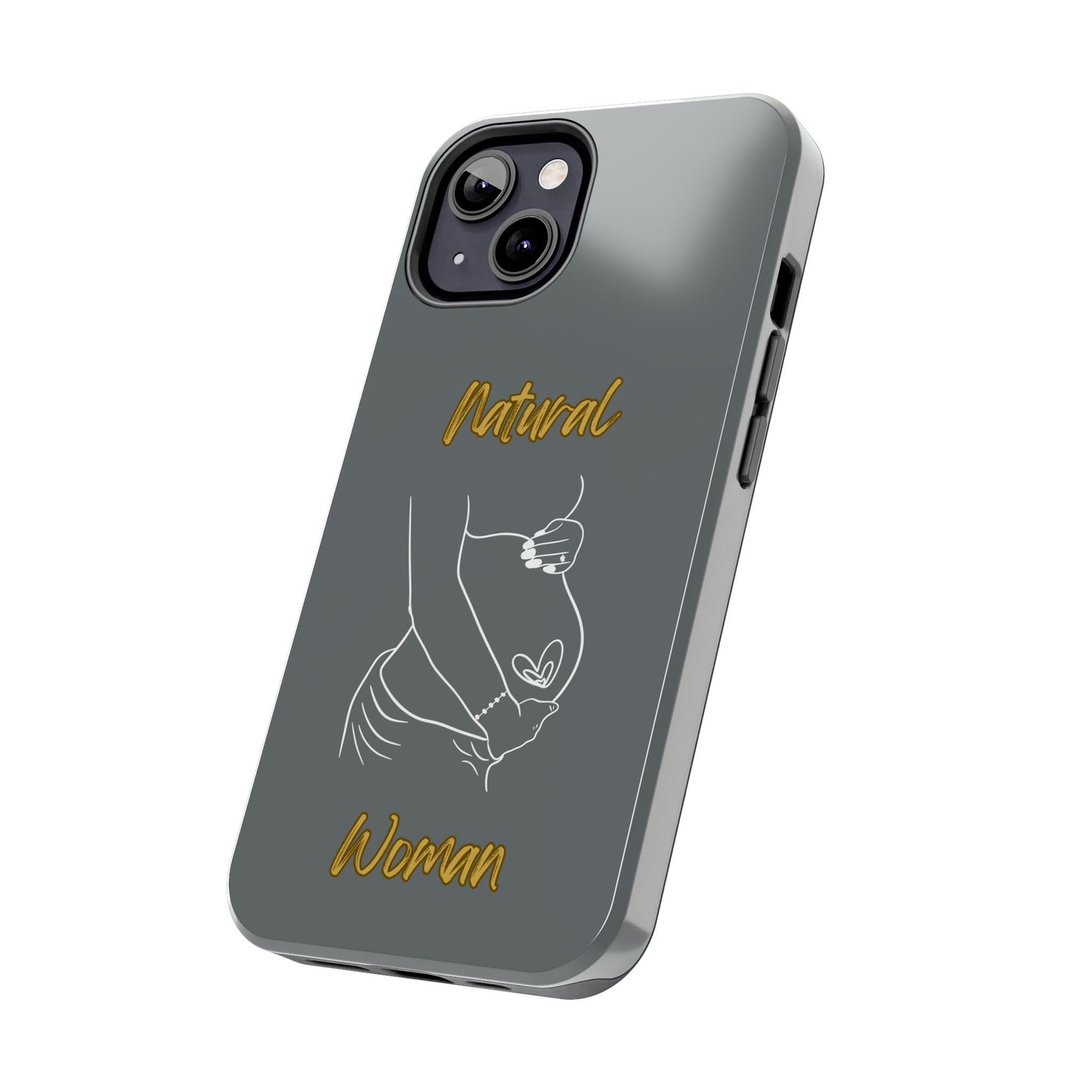 Natural Woman Loved In & Out (WL)Tough Phone Cases DARK GREY