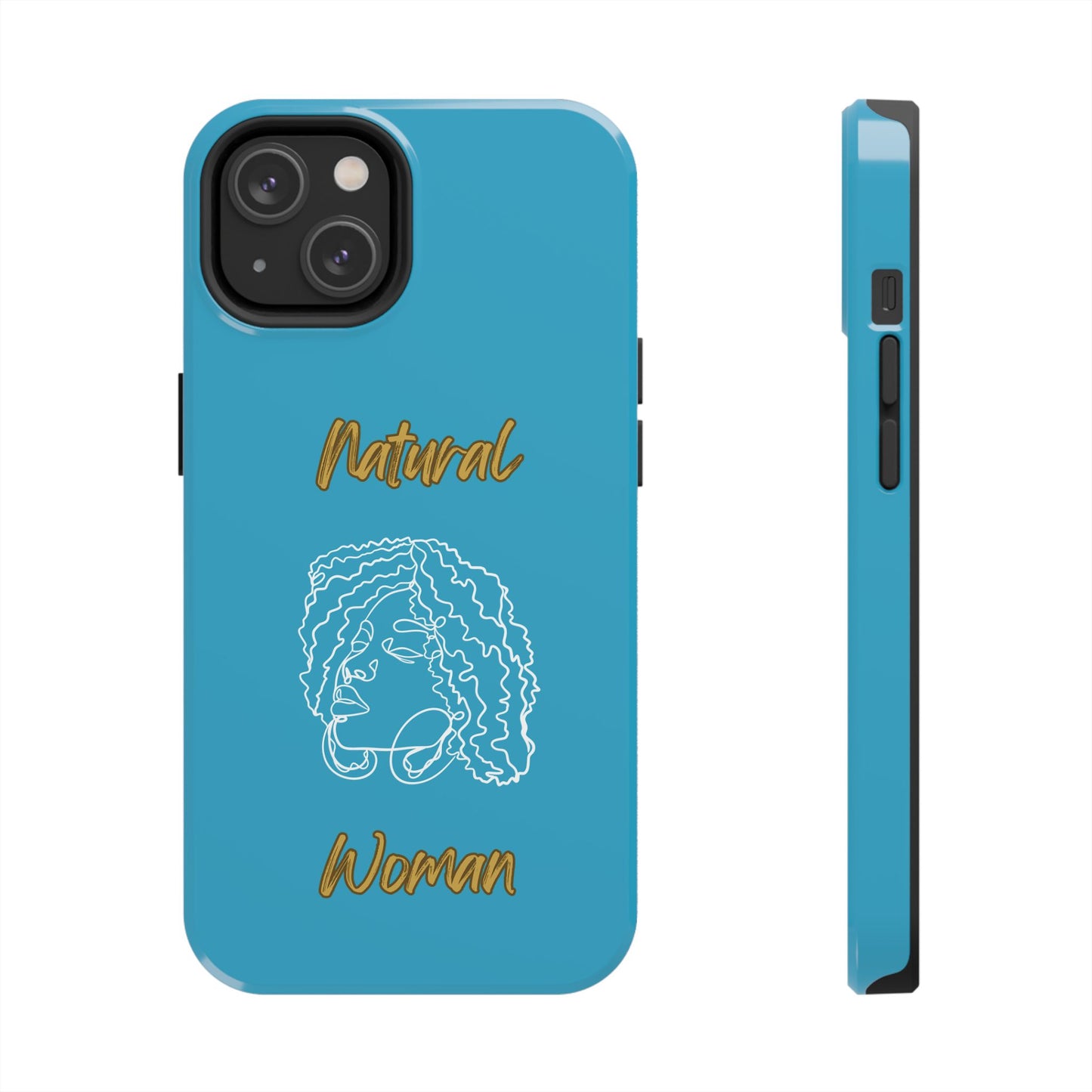 Natural Woman Naturally Me (WL)Tough Phone Cases TURQUOISE