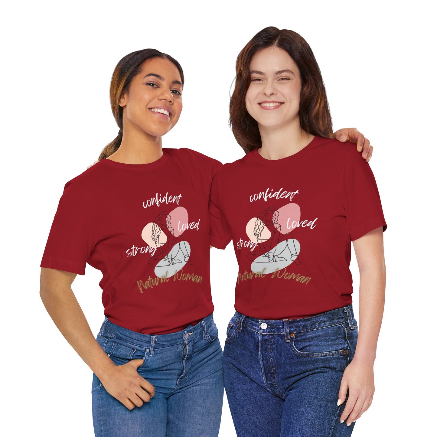 Natural Woman Strong Confident Loved (WL) Short Sleeve T-Shirt