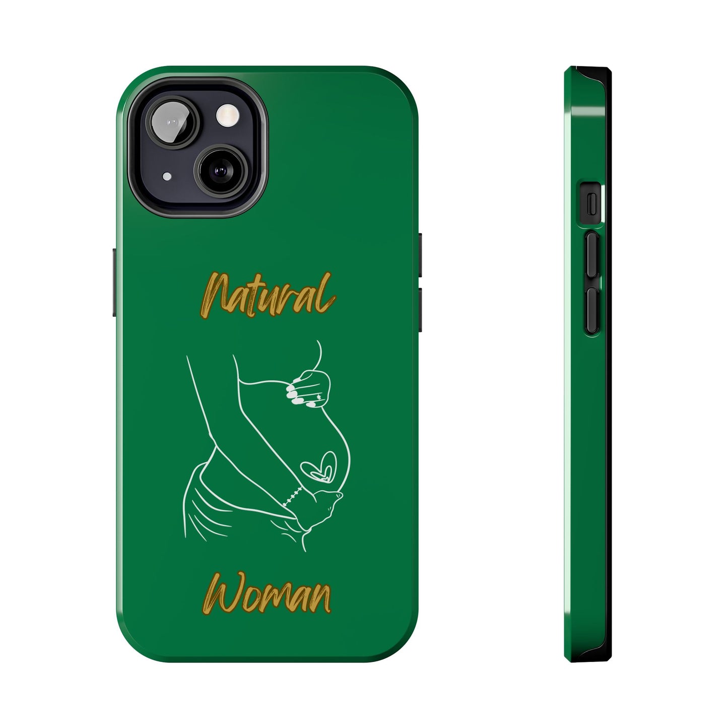 Natural Woman Loved In & Out (WL)Tough Phone Cases DARK GREEN