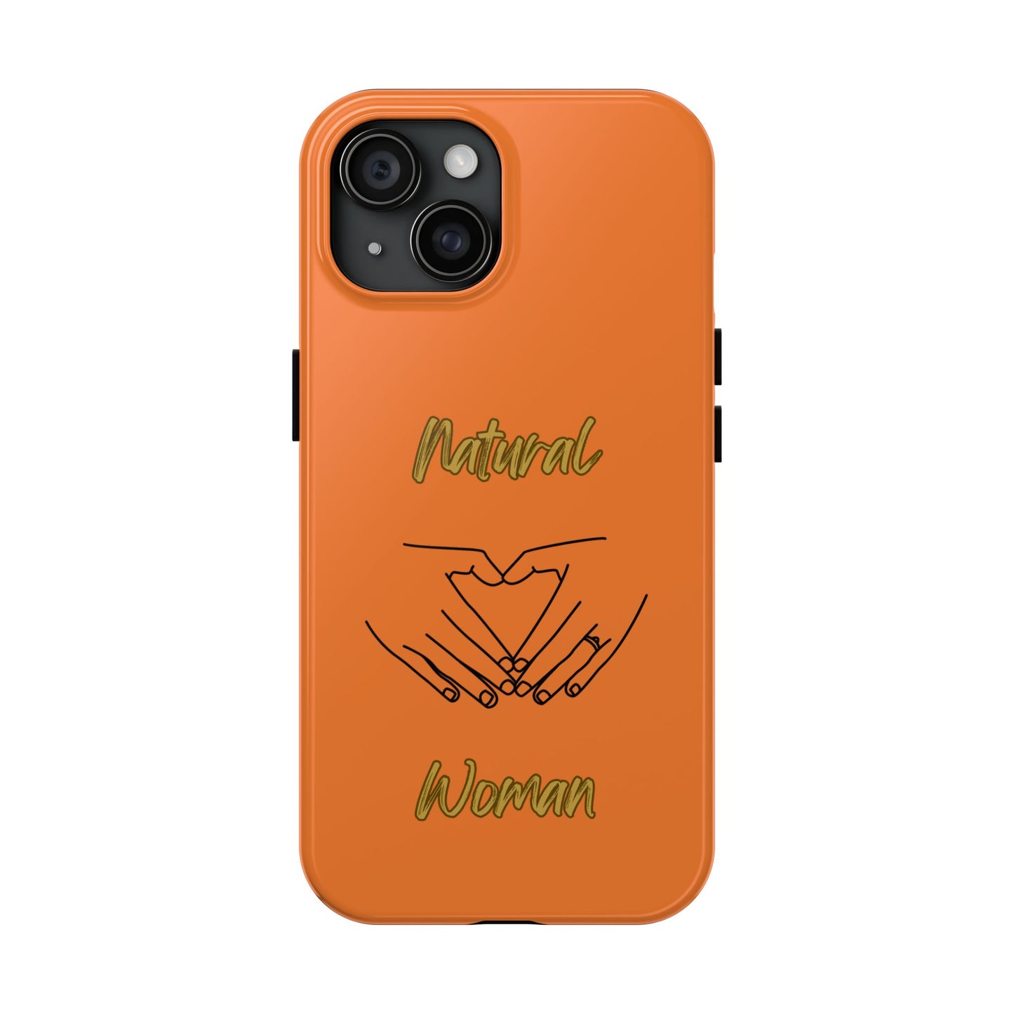 Natural Woman I Love You (BL)Tough Phone Cases CRUSTA