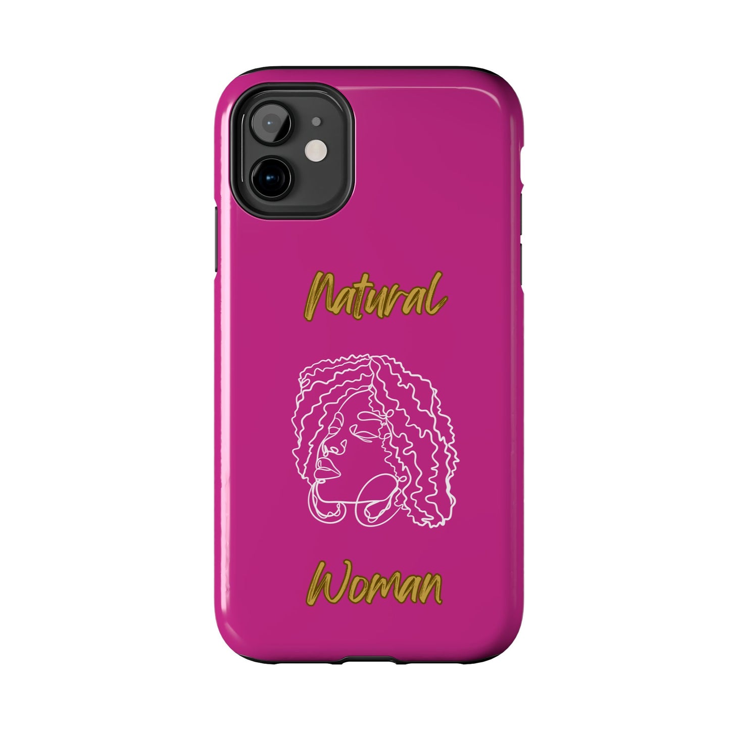 Natural Woman Naturally Me (WL)Tough Phone Cases PINK