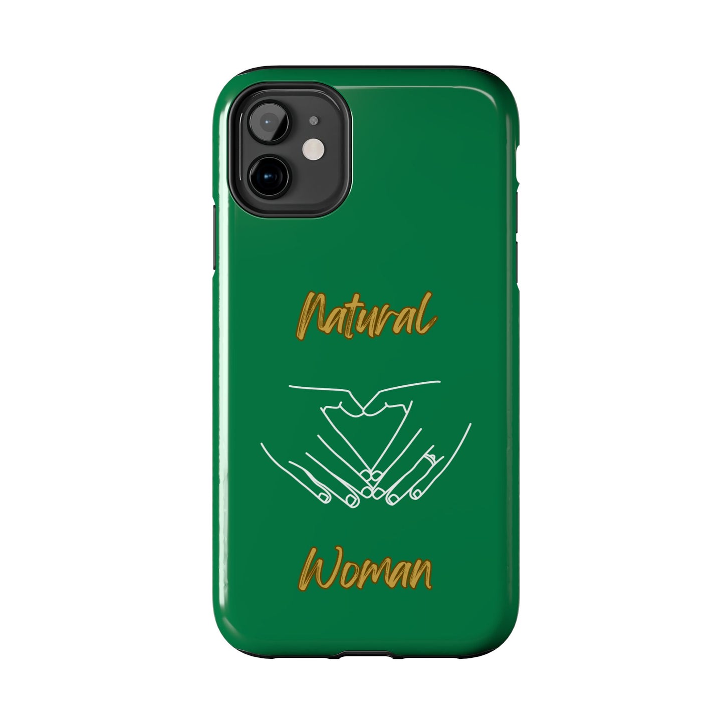 Natural Woman I Love You (WL)Tough Phone Cases DARK GREEN
