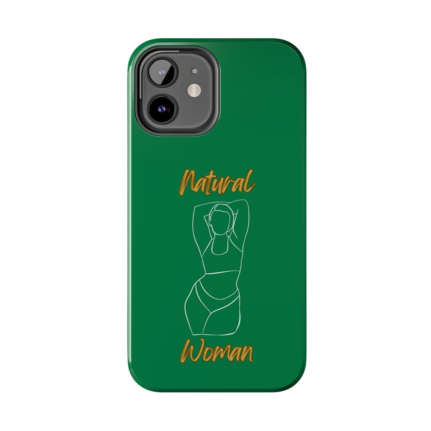 Natural Woman I Love Me (WL)Tough Phone Cases DARK GREEN