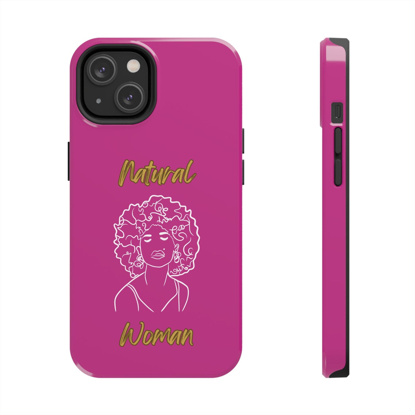 Natural Woman All About Me (WL)Tough Phone Cases PINK
