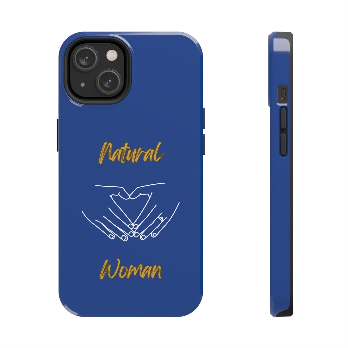 Natural Woman I Love You (WL)Tough Phone Cases DARK BLUE