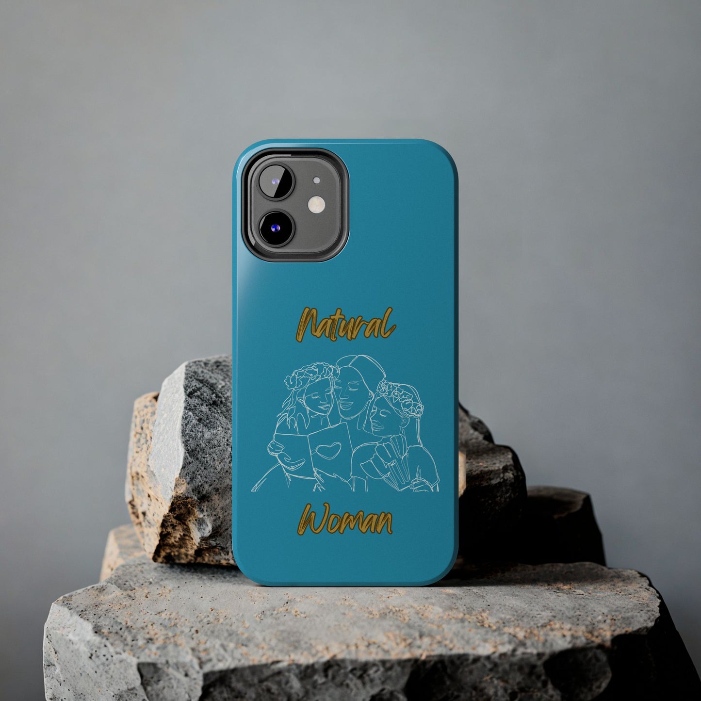 Natural Woman Me & My Girls (WL)Tough Phone Cases TURQUOISE