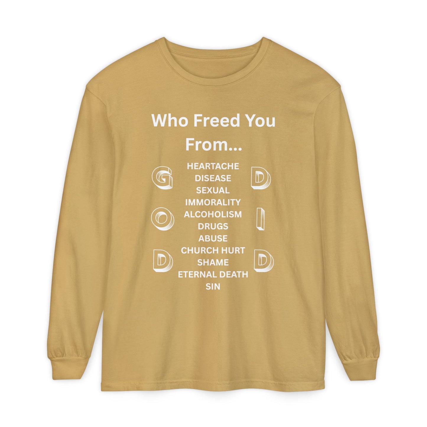 "GOD DID" (WL) Long Sleeve T-Shirt