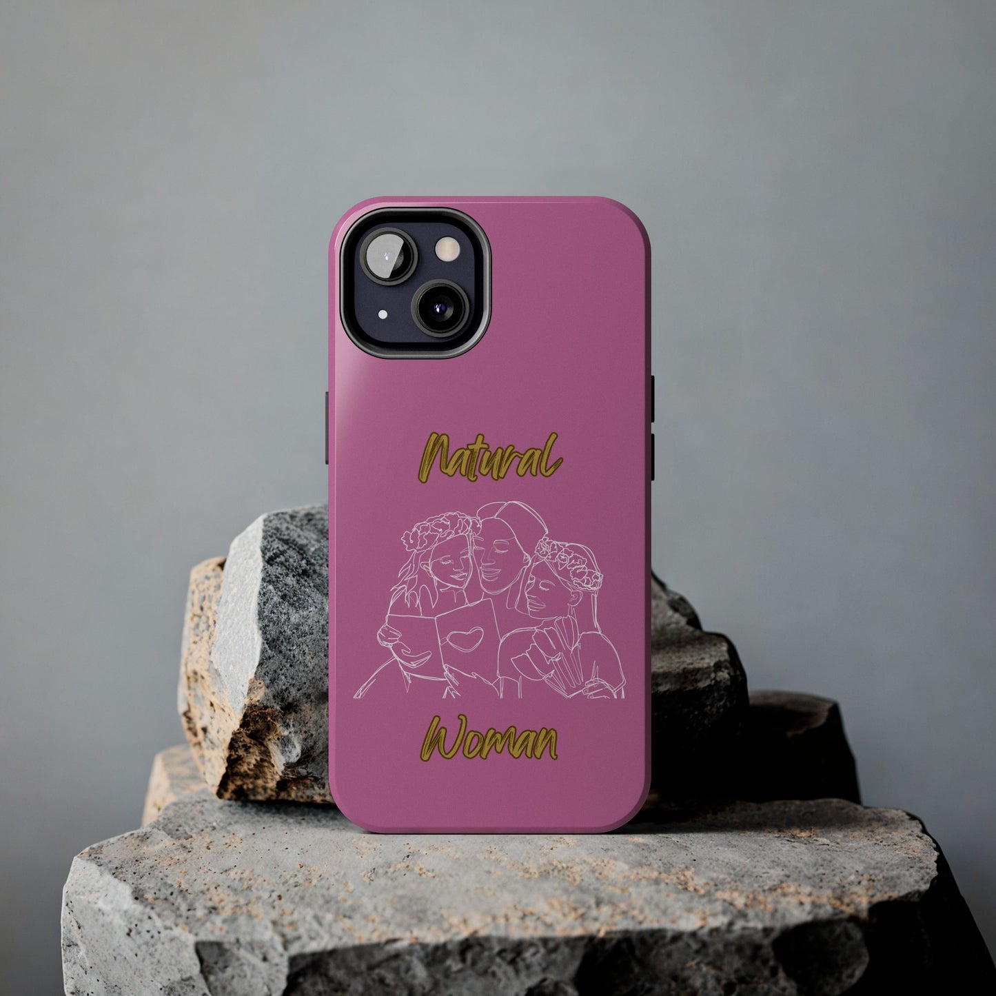 Natural Woman Me & My Girls (WL)Tough Phone Cases LIGHT PINK