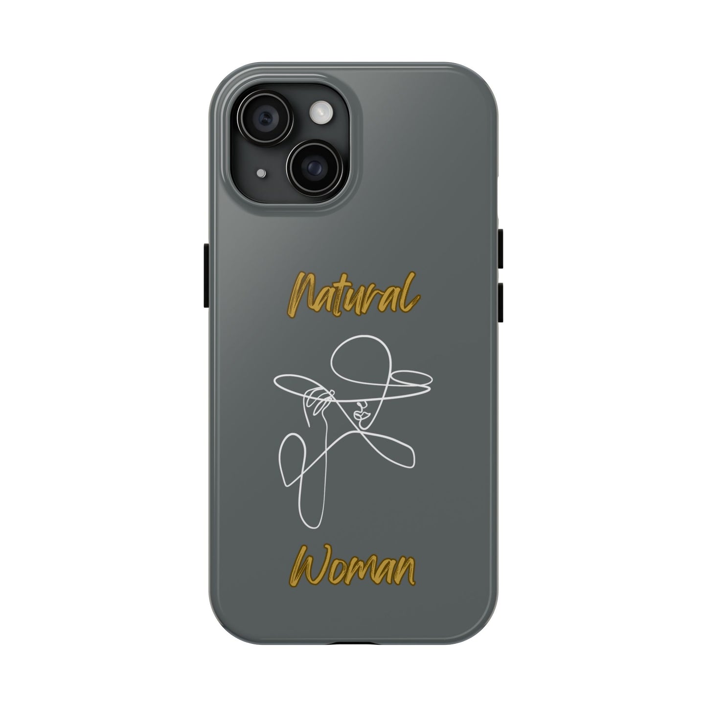 Natural Woman An Original (WL)Tough Phone Cases DARK GREY