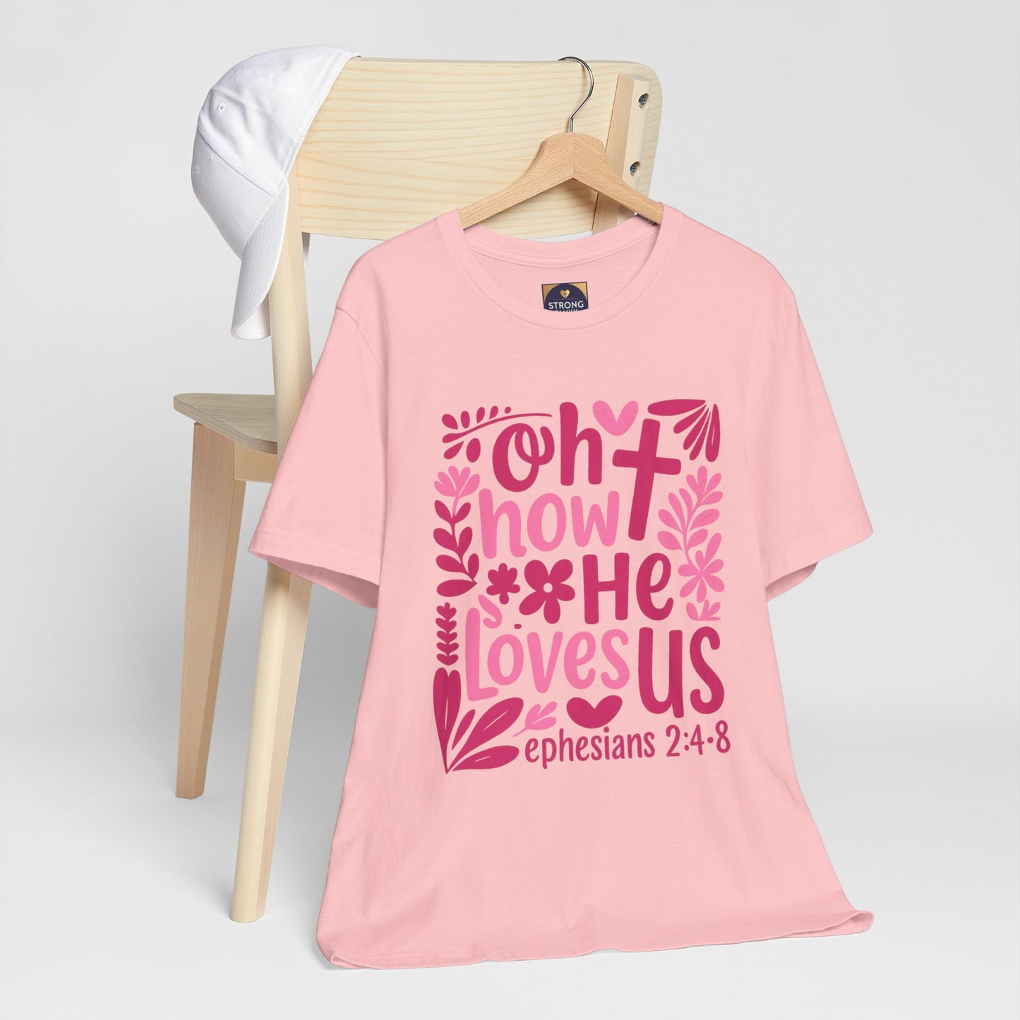 “Oh How He Loves Us” Ephesians 2:4-8 Floral T‑Shirt