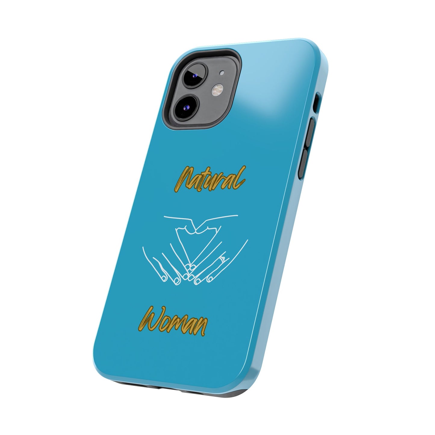 Natural Woman I Love You (WL)Tough Phone Cases TURQUOISE
