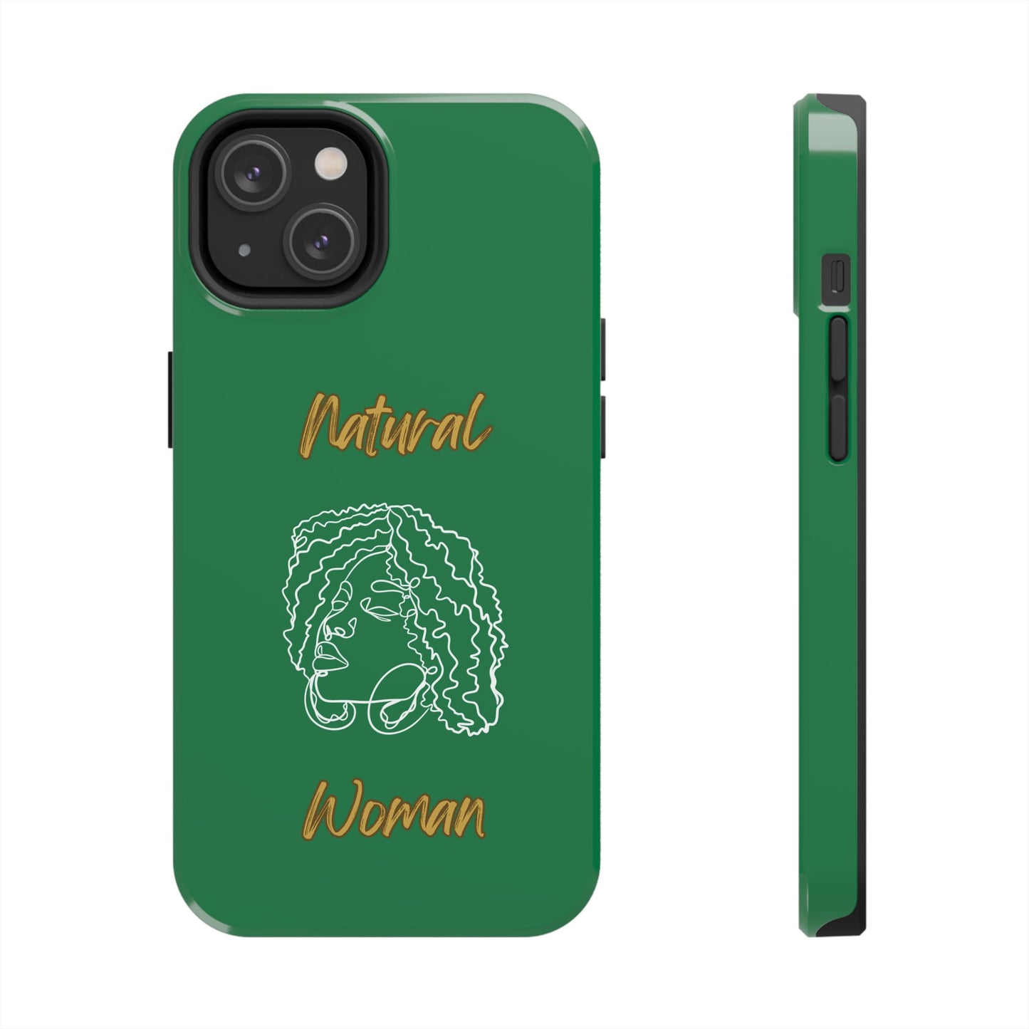 Natural Woman Naturally Me (WL)Tough Phone Cases DARK GREEN