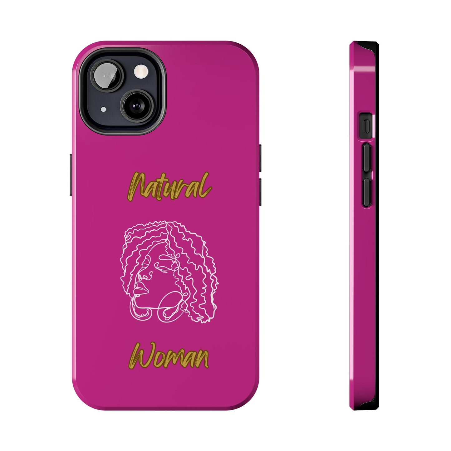 Natural Woman Naturally Me (WL)Tough Phone Cases PINK