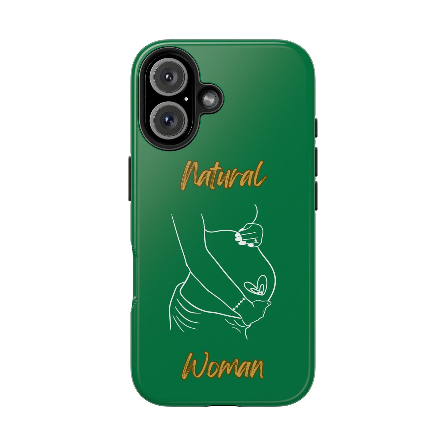 Natural Woman Loved In & Out (WL)Tough Phone Cases DARK GREEN