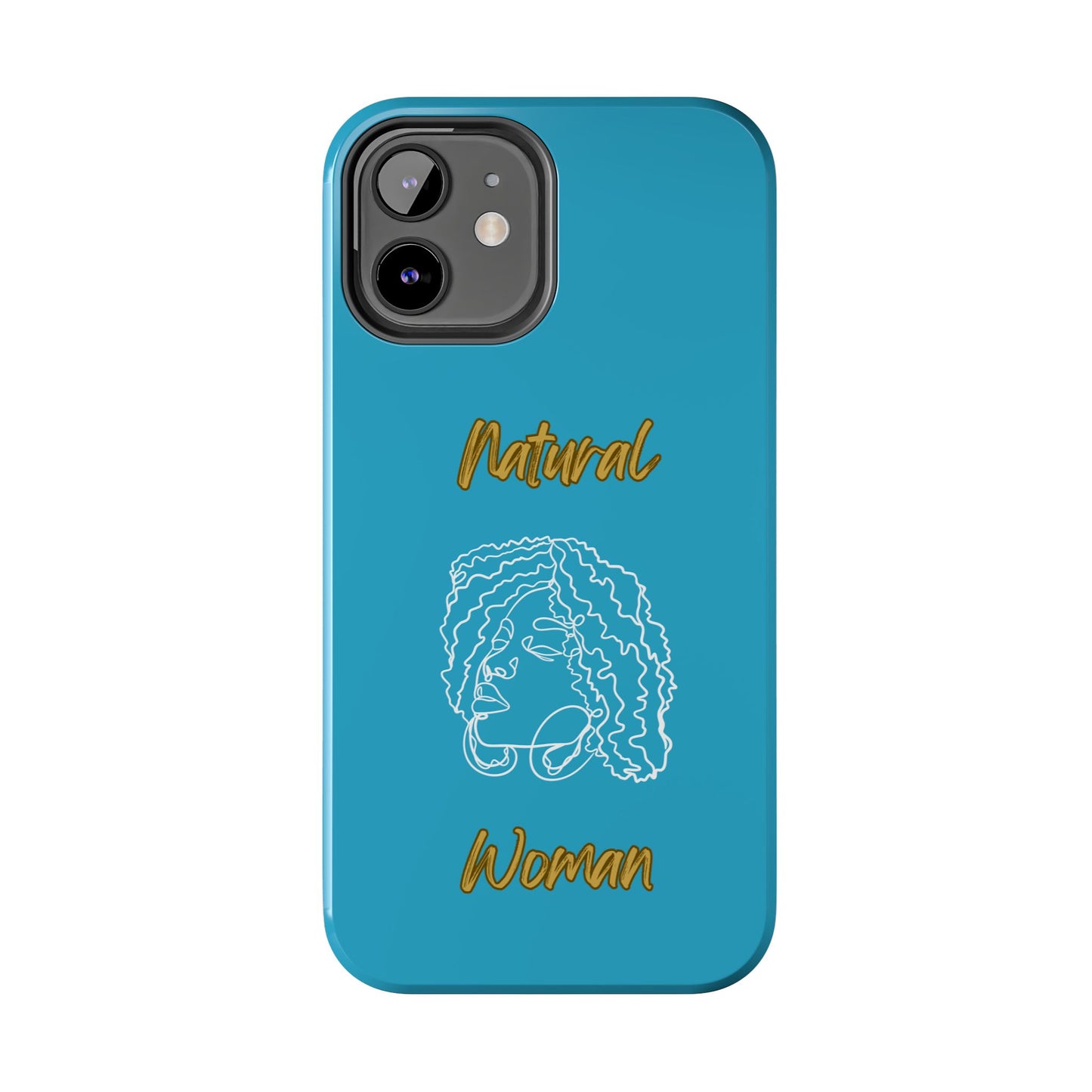 Natural Woman Naturally Me (WL)Tough Phone Cases TURQUOISE