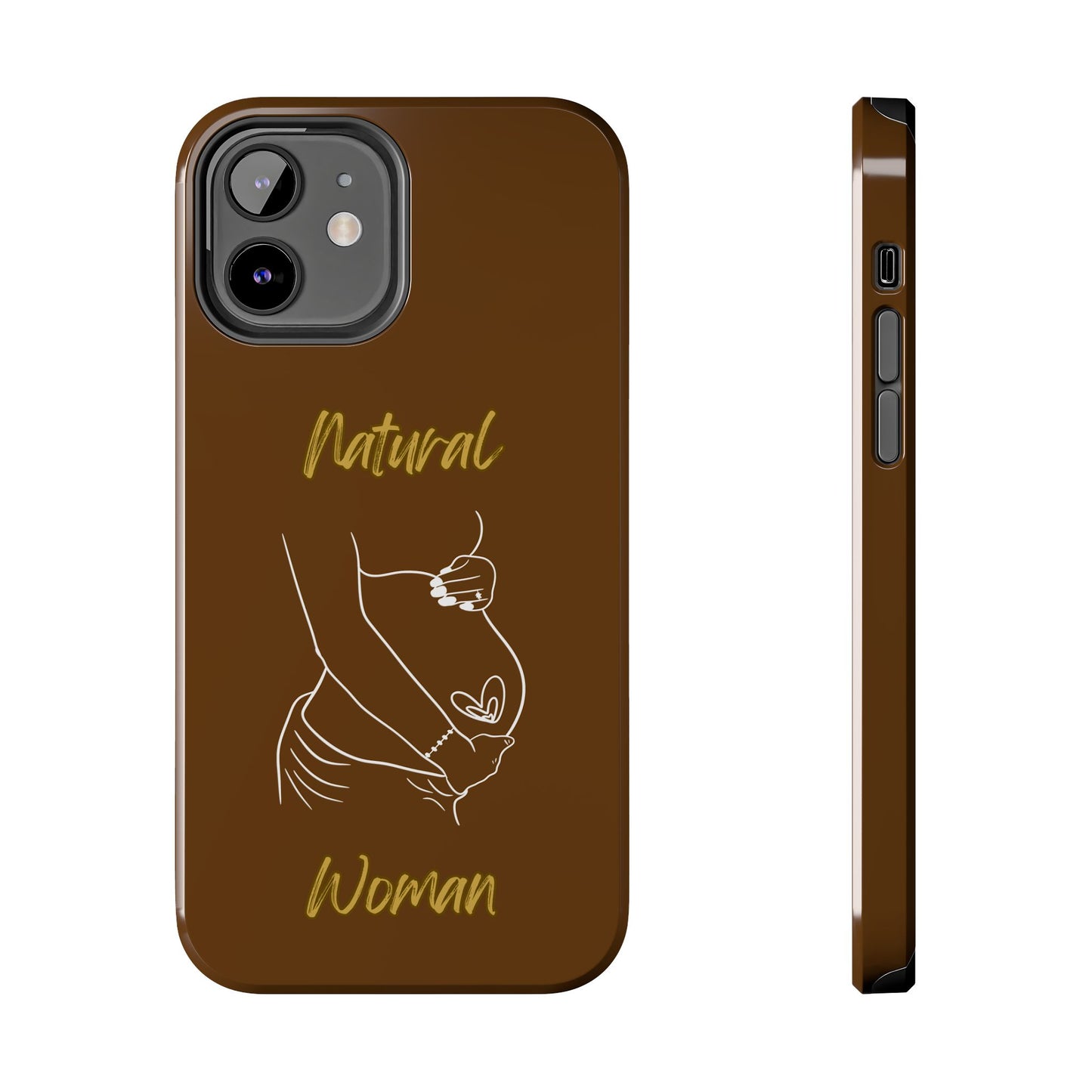 Natural Woman Loved In & Out (WL)Tough Phone Cases BROWN