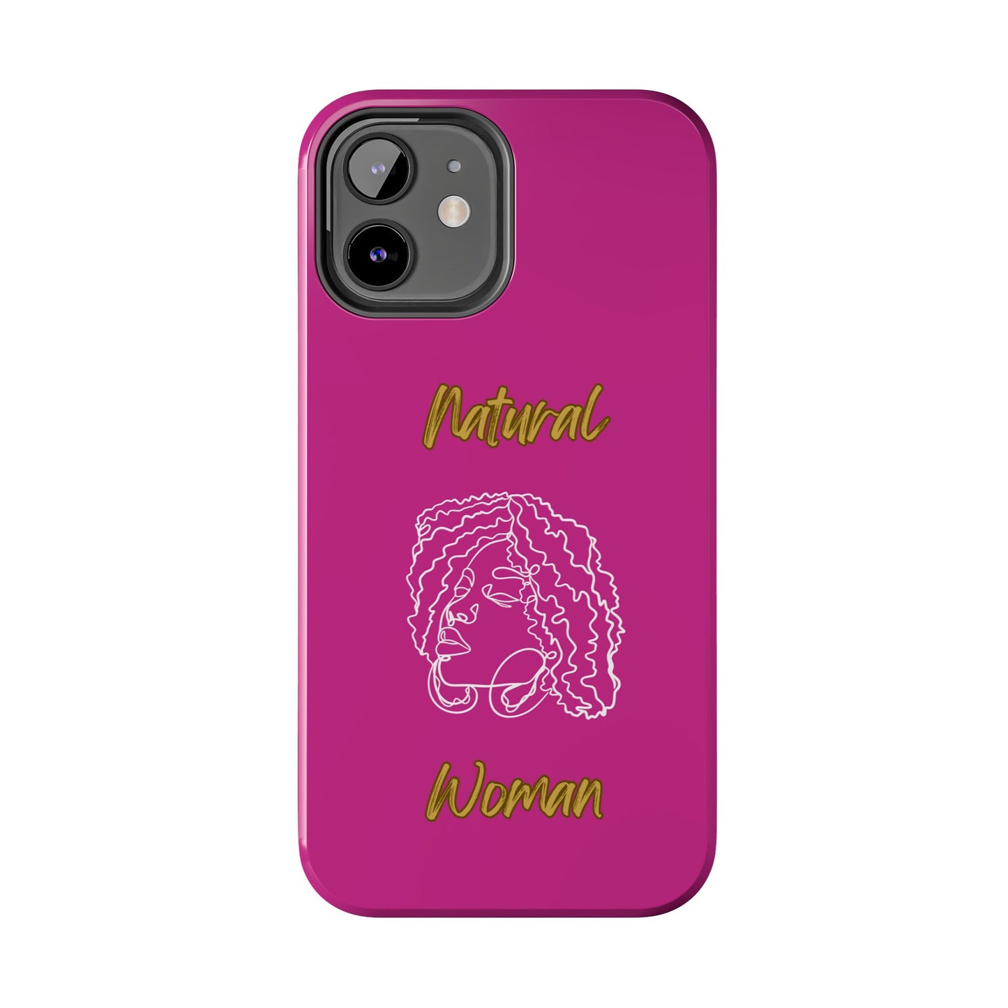 Natural Woman Naturally Me (WL)Tough Phone Cases PINK
