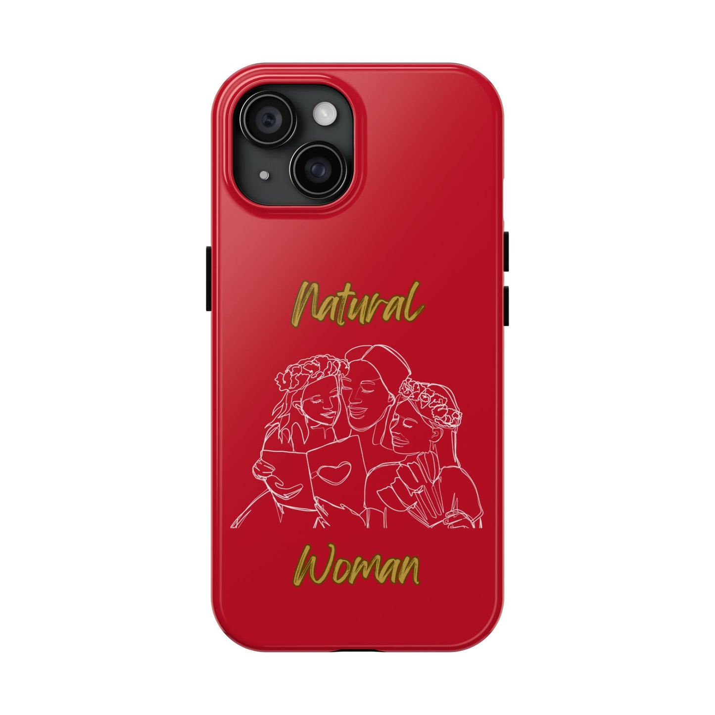 Natural Woman Me & My Girls (WL)Tough Phone Cases DARK RED