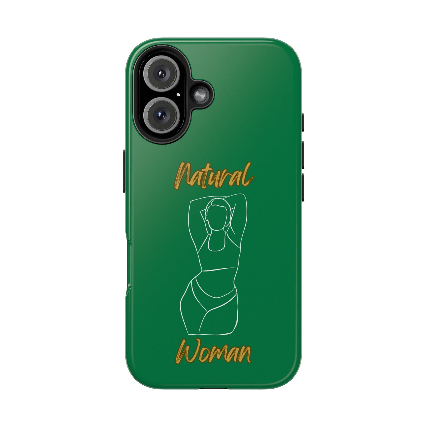 Natural Woman I Love Me (WL)Tough Phone Cases DARK GREEN