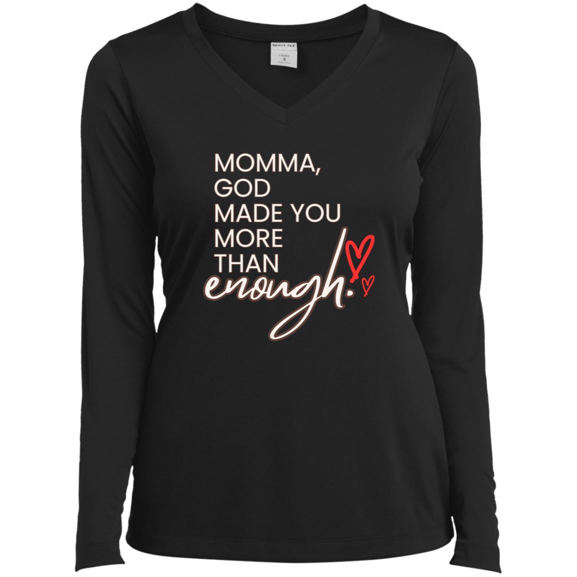 Momma God made you more than enough