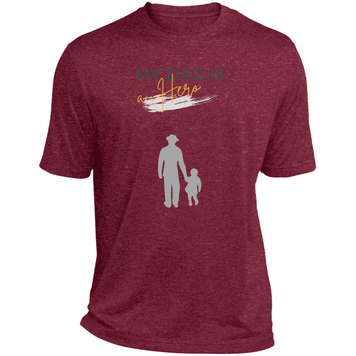 My Dad is my Hero Heather Performance Tee