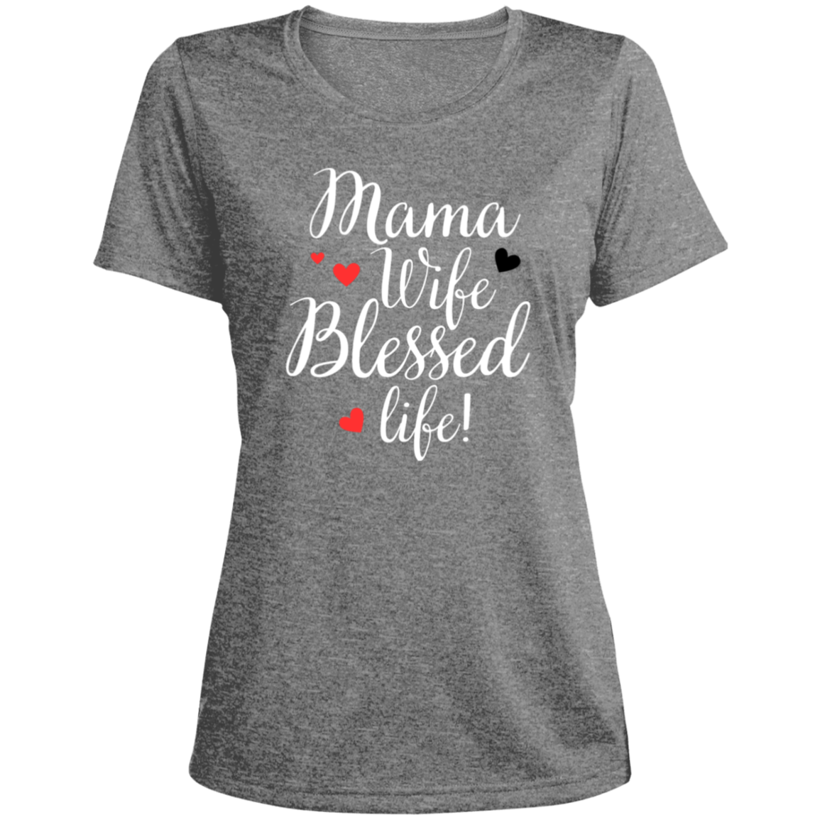 Mama, WIfe, Blessed Life (wht)