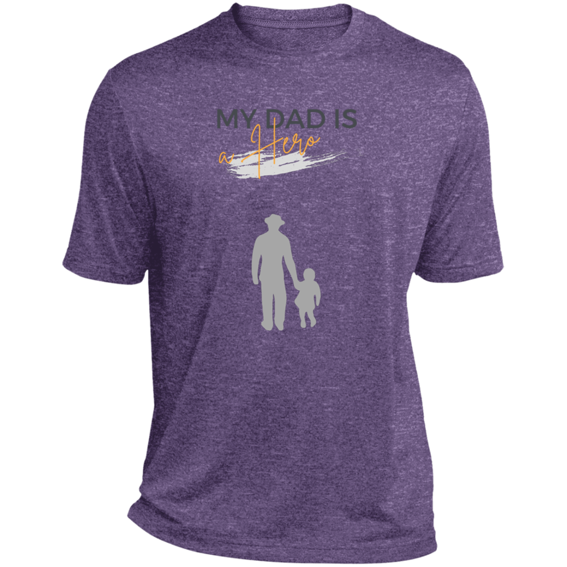 My Dad is my Hero Heather Performance Tee
