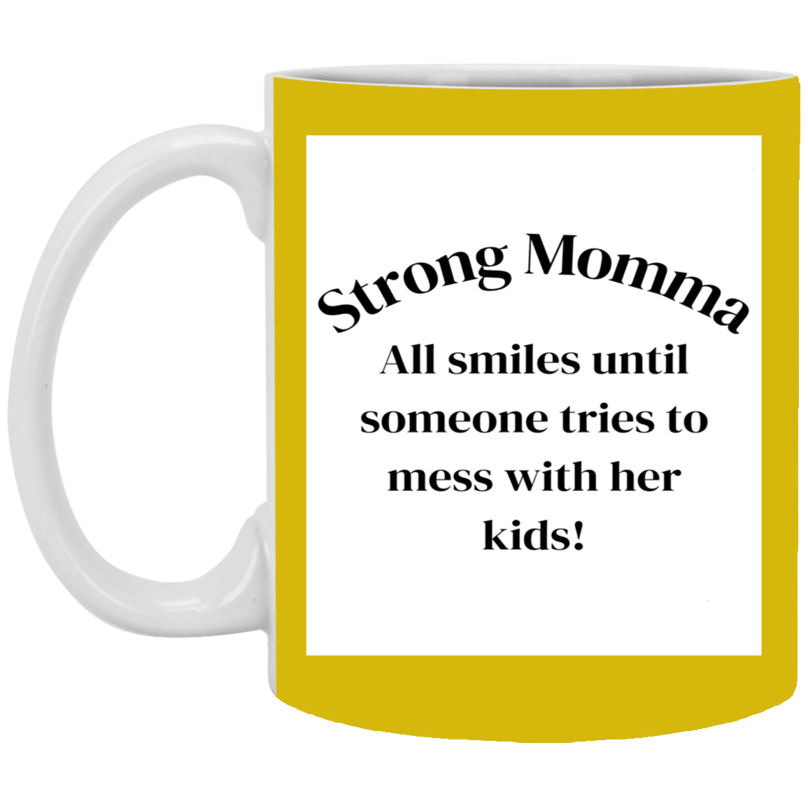 Strong Momma 11oz White Mug