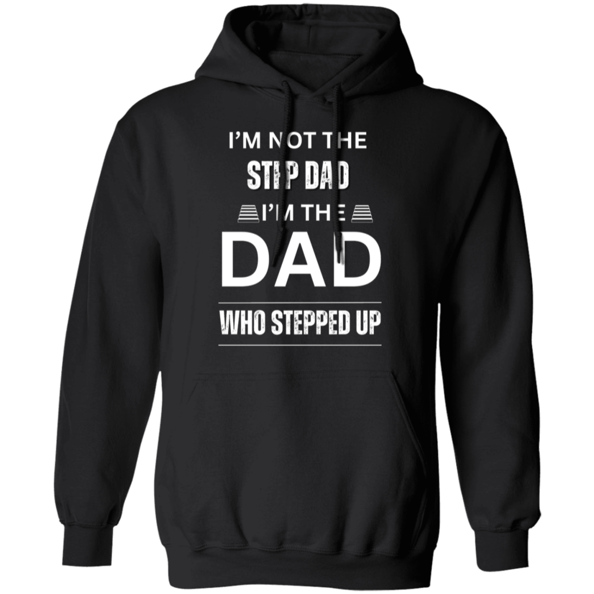 I'M NOT THE STEP DAD (WL) 5.3 oz. T-Shirt